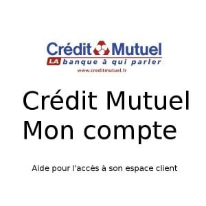 Consulter mon compte sur le site du CrÃ©dit Mutuel