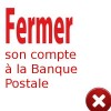 fermer compte banque postale