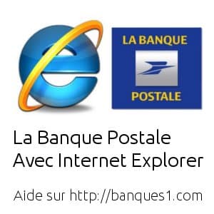 Banque Postale internet explorer