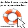 Accéder à son compte pour la première fois