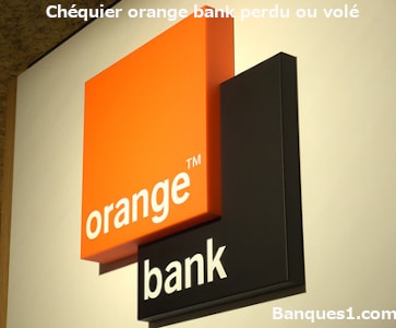 perte ou vol chéquier orange bank