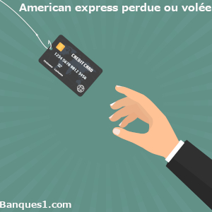 Perte ou vol carte American Express